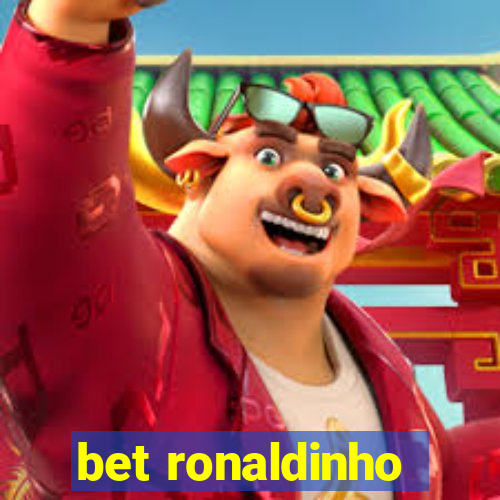 bet ronaldinho